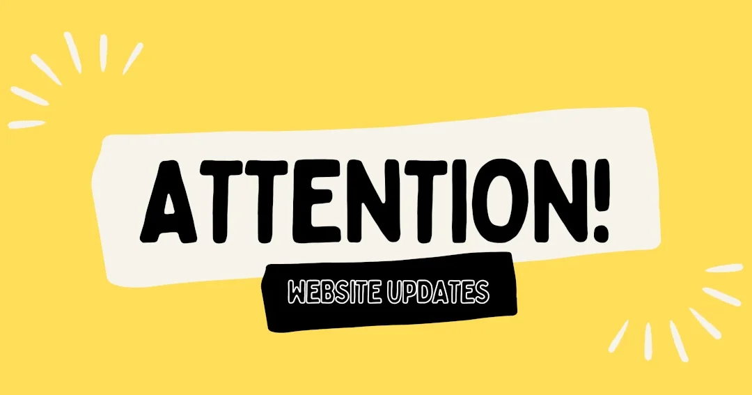 Attention! Website Updates required