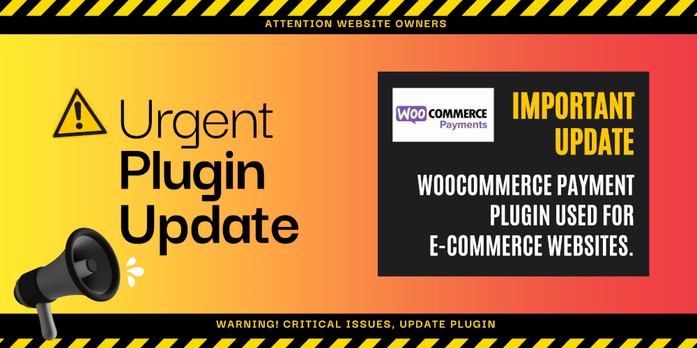 Vulnerabilities found in WooCommerce Payments Plugin – Update immediately