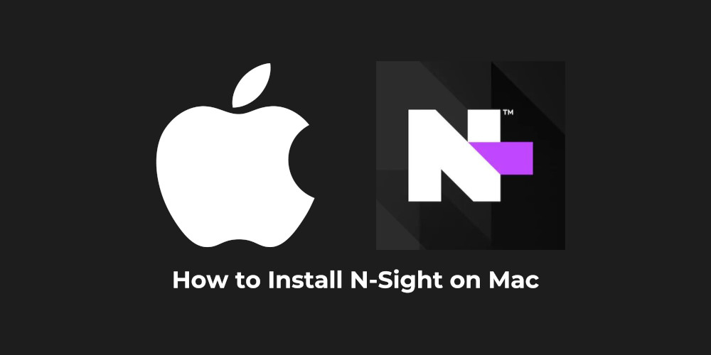 How to Install N-Sight on Mac OS