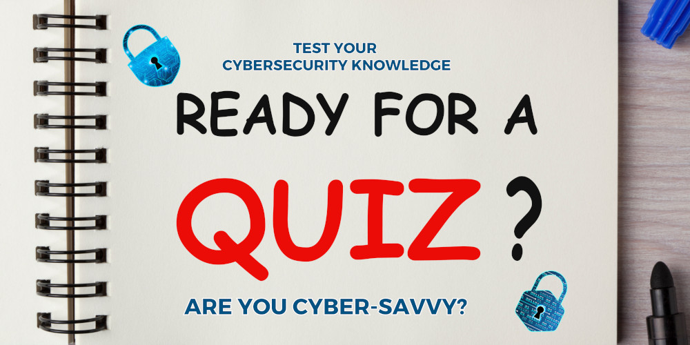 Cybersecurity Awareness Quiz