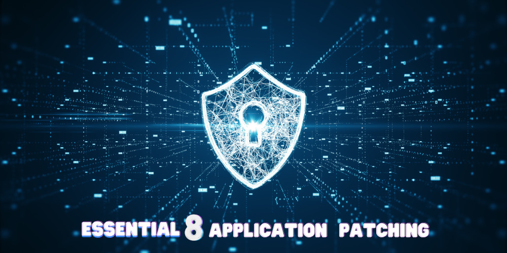 Navigating the Cybersecurity Maze: Mastering Application Patching – ACSC’s Essential Eight Series